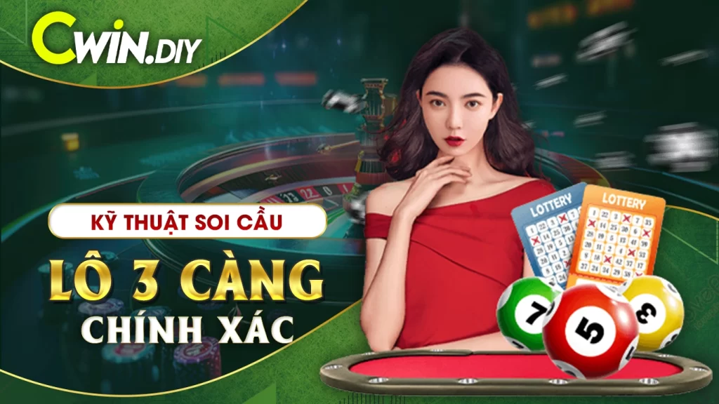 Kỹ thuật soi cầu lô 3 càng chính xác
